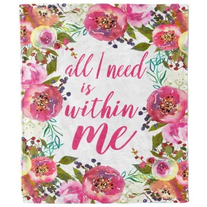 All I Need Is Within Me Inspirational Blanket | Uplifting Positive Affirmation Gift for Women, Cancer Patients, and Get Well Soon Comfort