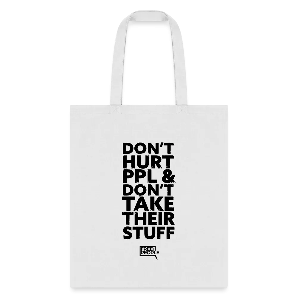 Don't Hurt People | Tote Bag