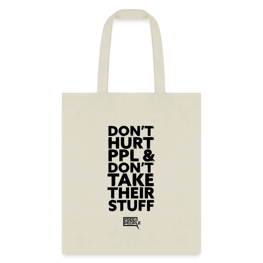 Don't Hurt People | Tote Bag