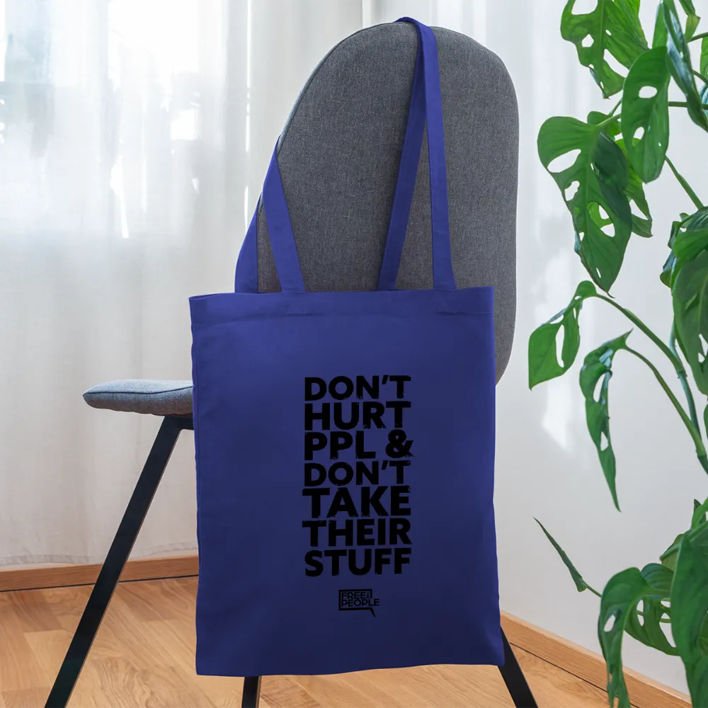Don't Hurt People | Tote Bag