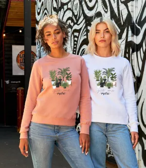Just one more Plant Ladies Sweatshirt