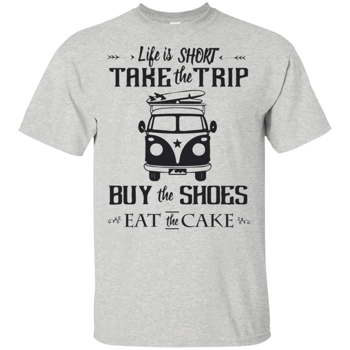 Life Is Short Take The Trip