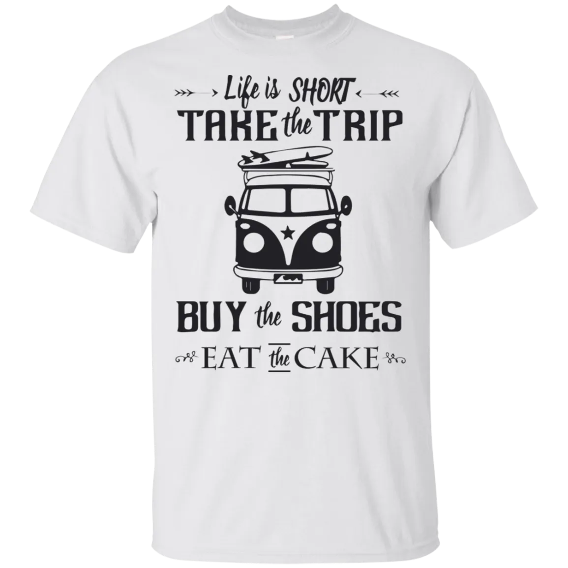 Life Is Short Take The Trip