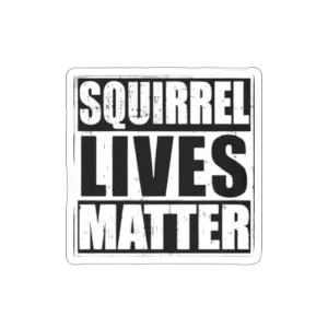 Squirrel Lives Matter Die-Cut Stickers